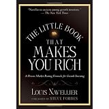 The Little Book That Makes You Rich: A Proven Market-Beating Formula for Growth Investing (Little Books. Big Profits)
