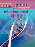 Who discovered DNA?