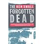 The Forgotten Dead: Why 946 American Servicemen Died Off the Coast of Devon in 1944 - and the Man Who Discovered Their True Story
