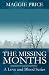 The Missing Months: A Love and Blood Series