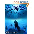 Young Adult Novels - The Deep Bliss (Red Hot!!!)
