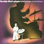 Buddy Rich Plays and Plays and Plays