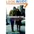 A Freewheelin' Time: A Memoir of Greenwich Village in the Sixties