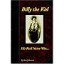 Billy the Kid, His Real Name Was ...