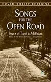 Songs for the Open Road: Poems of Travel and Adventure (Dover Thrift Editions)