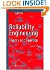 Reliability Engineering: Theory and Practice