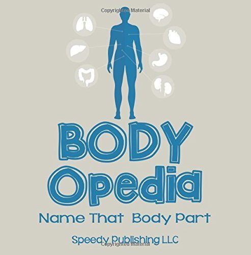 Body-OPedia Name That Body Part by Publishing LLC, Speedy (2014) Paperback
