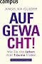 Aufgewacht!: Wie Sie das Leben Ihrer Tr�ume finden Mit Lebenstraum-Navigator