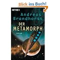 Der Metamorph: Roman