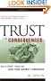 Trust or Consequences: Build Trust Today or Lose Your Market Tomorrow