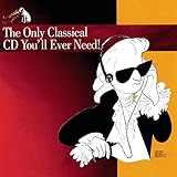 The Only Classical CD/Tape You'll Ever Need!