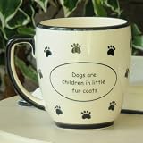 Tumbleweed 'Dogs Are Children in Little Fur Coats' Ceramic Coffee Mugs