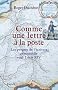 Comme une lettre � la poste : Le progr�s de l'�criture personnelle sous Louis XIV