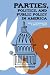Parties, Politics, and Public Policy in America Cover