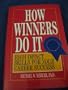 How Winners Do It: High Impact Skills for Your Career Success