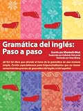 Gramatica del ingles: Paso a paso (Spanish Edition)