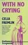 With No Crying (Gollancz suspense)