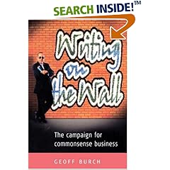 The Writing on the Wall: The Campaign for Commonsense Business