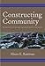 Constructing Community: The Archaeology of Early Villages in Central New Mexico