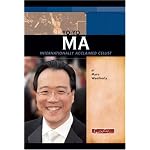 Yo-yo Ma: Internationally Acclaimed Cellist (Signature Lives) (Signature Lives) book cover