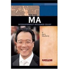 Yo-yo Ma: Internationally Acclaimed Cellist (Signature Lives)