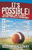 It's Possible! Realignment And Playoffs-College Football's Opportunity