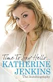 Time to Say Hello . . .: The Autobiography