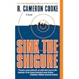 Sink the Shigure (Jack Tremain Submarine Thrille) by  R. Cameron Cooke