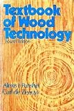 Textbook of Wood Technology: Structure, Identification, Properties, and Uses of the Commercial Woods of the United States and Canada (McGraw-Hill series in forest resources) (v. 1)