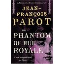 The Phantom of the Rue Royale: A Nicholas Le Floch Investigation (Nicolas Le Floch 3)