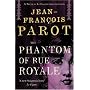The Phantom of the Rue Royale: A Nicholas Le Floch Investigation (Nicolas Le Floch 3)