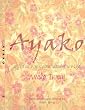 Ayako: Prix Fixe Five Course Menu of My Life