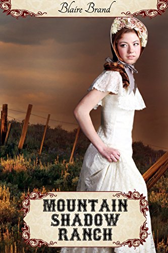 Mountain Shadow Ranch (The Montana Brides series Book 6)
