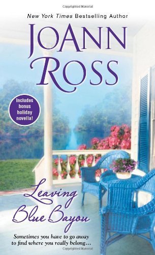 Leaving Blue Bayou by Ross, Joann (2012) Mass Market Paperback
