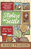 Slipless in Settle : a slow turn around Northern cricket