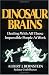 Dinosaur Brains: Dealing with All Those Impossible People at Work