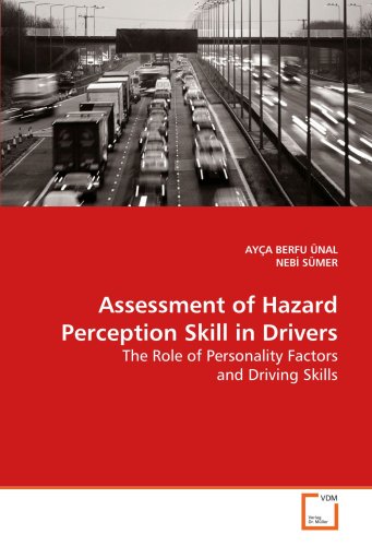 Assessment of Hazard Perception Skill in Drivers: The Role of Personality Factors and Driving Skills