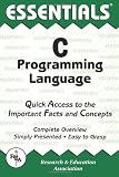 The Essentials of C Programming Language (Essentials S)