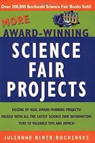 More Award-Winning Science Fair Projects