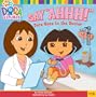Say "Ahhh!": Dora Goes to the Doctor (Dora the Explorer)