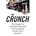 The Crunch: The Scandal of Northern Rock and the Escalating Credit Crisis