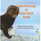 God's Blessings at Farm Creek Pond by Nancy Phillips