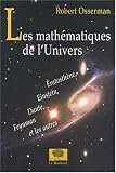 Les mathématiques de l Univers : Eratosthène, Einstein, Dante, Feynmann et les autres