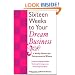 16 Weeks to Your Dream Business: A Weekly Planner for Entrepreneurial Women