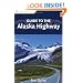 Guide to the Alaska Highway