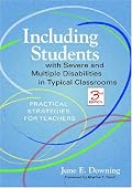 Including Students with Severe and Multiple Disabilities in Typical Classrooms: Practical Strategies for Teachers