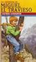 Aventuras De Miguel El Travieso(Contiene: Miguel El Travieso Ynuevas Aventuras Miguel El Travieso