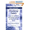 Developing Talents: Careers for Individuals with Asperger Syndrome and High-Functioning Autism