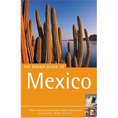 The Rough Guide to Mexico - 6th Edition