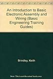 An introduction to basic electronic assembly and wiring